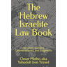 The Hebrew Israelite Law Book: Our Laws, Statutes, Commandments, and Judgments