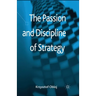 The Passion and Discipline of Strategy