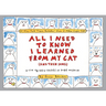 All I Need to Know I Learned from My Cat (and Then Some): Double-Platinum Collector's Edition
