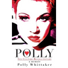 Polly: Sex Culture Revolutionary