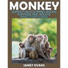 Monkey: Super Fun Coloring Books for Kids and Adults (Bonus: 20 Sketch Pages)