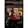 Writing-Enriched Curricula: Models of Faculty-Driven and Departmental Transformation