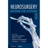 Neurosurgery: Beyond the Cutting Edge