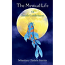 The Mystical Life