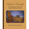 Michael Metcalf(e) the Dornix Weaver and Some Dedham Descendants