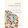 Urban Sustainability in the Us: Cities Take Action