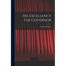 His Excellency the Governor