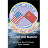Constant Shotgun: A Cold War Memoir