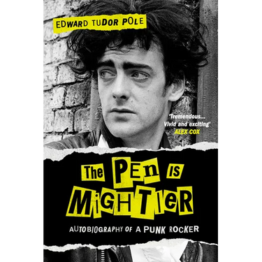 The Pen Is Mightier: Autobiography of a Punk Rocker