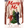 Merry Me: A Holiday Romance