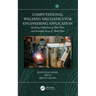 Computational Welding Mechanics for Engineering Application: Buckling Distortion of Thin Plate and Residual Stress of Thick Plate