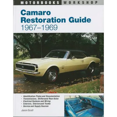 Camaro Restoration Guide, 1967-1969