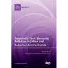 Potentially Toxic Elements Pollution in Urban and Suburban Environments