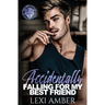 Accidentally Falling For My Best Friend