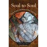 Soul to Soul: Poems, Prayers and Stories to End a Yoga Class