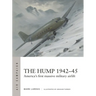 The Hump 1942-45: America's First Massive Military Airlift