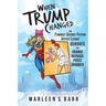 When Trump Changed: The Feminist Science Fiction Justice League Quashes the Orange Outrage Pussy Grabber