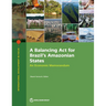 A Balancing Act for Brazil's Amazonian States: An Economic Memorandum