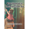 What Happened on the Garden Street Bus