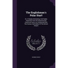 The Englishman's Polar Star!!: Or, A Deeply Interesting, And Highly Important View Of Unquestioned Historical Facts, As Connected With The Honour And