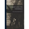 Grant and His Generals