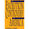 The Evolution Controversy in America