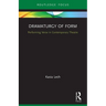 Dramaturgy of Form: Performing Verse in Contemporary Theatre