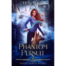 Phantom Pursuit: Shady Spirits Book 3
