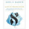 Lost in Translation: Recovering the Origins of Familiar Biblical Words