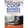 Fast-Track COOP and Business Resilience: Build a Continuity Plan to Stay Prepared, Operational, and Crisis-Proof in just 100 Days
