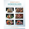 Beginners Guide to Hydrocolloids: Understanding Food Thickening, Emulsification, Stabilizing, and Jellification