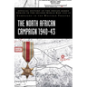 The North African Campaign 1940-43: Official History of the Indian Armed Forces in the Second World War 1939-45 Campaigns in the Western Theatre
