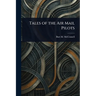 Tales of the Air Mail Pilots