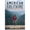 American Solitaire: My Exploration Of America and My Mind
