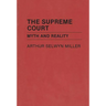 The Supreme Court: Myth and Reality
