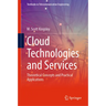 Cloud Technologies and Services: Theoretical Concepts and Practical Applications