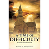 A Time of Difficulty