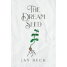The Dream Seed