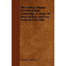 The College Stamps Of Oxford And Cambridge, A Study Of Their History And Use From 1870 to 1886