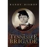 The Tennessee Brigade