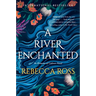 A River Enchanted