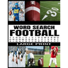 Word Search Football: Fun and Challenging Football Themed Puzzles - Extra Large Print - Full Page Puzzles - 78 Exciting Puzzles - Makes a Gr