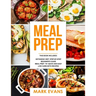 Keto Meal Prep: 2 Manuscripts - 70+ Quick and Easy Low Carb Keto Recipes to Burn Fat and Lose Weight Fast & The Complete Guide for Beginner's to Livin