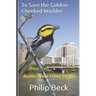 To Save the Golden-Cheeked Warbler: Austin, Texas Crime Thriller