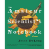 The Amateur Scientist's Notebook