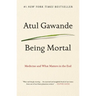 Being Mortal: Medicine and What Matters in the End
