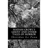 Madam Crowl's Ghost and other Tales of Horror