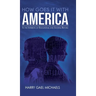 How Goes it With America: In the Interests of Educational and Societal Reform