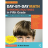 Day-By-Day Math Thinking Routines in Fifth Grade: 40 Weeks of Quick Prompts and Activities