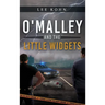 O'Malley and the Little Widgets
